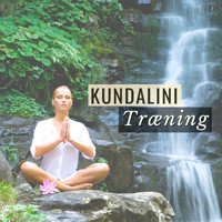 Kundalini - Kundalini Træning - Bedste Afslappende Musikstykker til Meditation Praksis