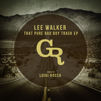 Lee Walker - The Bad Boy EP