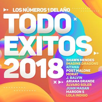 Various Artists - Todo Éxitos 2018 (Los Números 1 Del Año) (Explicit)
