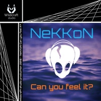 NeKKoN - Can You Feel It?