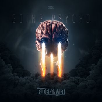 Rude Convict - Going Psycho