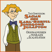 Various Artists - Sagan om Karl-Bertil Jonssons julafton (Original Cast Studio Recording From The Musical)
