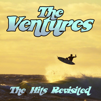 The Ventures - The Hits Revisited