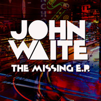 John Waite - The Missing E.P.