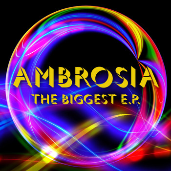 Ambrosia - The Biggest E.P.