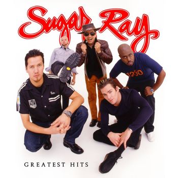 Sugar Ray - Greatest Hits (Remastered) (Explicit)