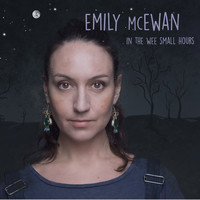 Emily McEwan - In the Wee Small Hours