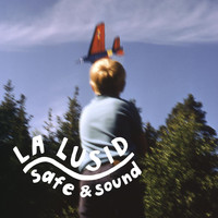 La Lusid - Safe & Sound