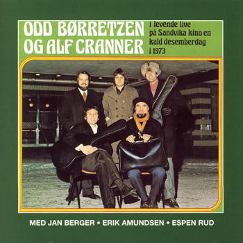Odd Børretzen & Alf Cranner - I Levende Live På Sandvika Kino En Kald Desemberdag I 1973