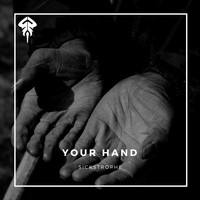 SickStrophe - Your Hand