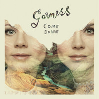Garness - Come Down