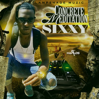 Sixxy - Concrete Meditation - EP