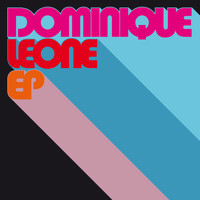 Dominique Leone - Dominique Leone EP