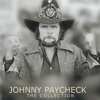 Johnny Paycheck - Johnny Paycheck: The Collection