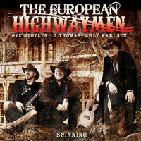 The European Highwaymen - Spinning