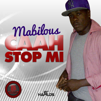 Mabilous - Caah Stop Mi - EP