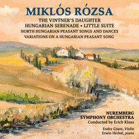 Nuremberg Symphony Orchestra - Milkos Rosa: Hungarian Serenade And Other works