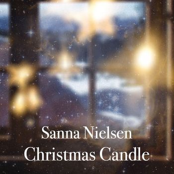 Sanna Nielsen - Christmas Candle
