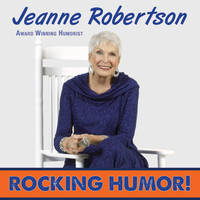 Jeanne Robertson - Rocking Humor