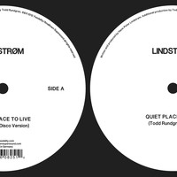 Lindstrøm - Quiet Place to Live (Todd Rundgren Remix / Extended Disco Version)
