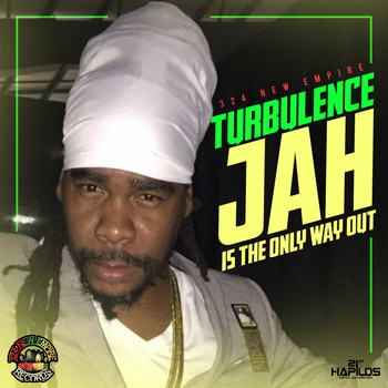 Turbulance - Jah Is the Only Way Out - EP