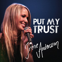 Irene - Put My Trust