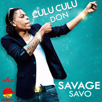 Savage Savo - Culu Culu Don (Explicit)