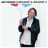 Jan Eggum - Kjærlighet & Ærlighet 2