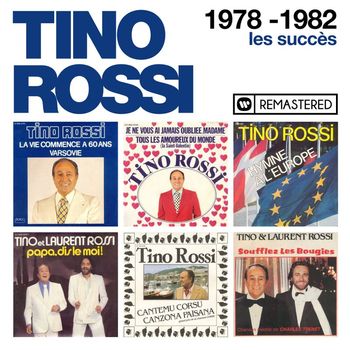 Tino Rossi - 1978-1982 : Les succès (Remasterisé en 2018)