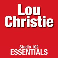 Lou Christie - Lou Christie: Studio 102 Essentials