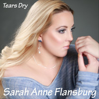 Sarah Anne Flansburg - Tears Dry