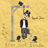 Amanda Delara - Keep Your Dollars