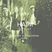 Haim - Forever (Lindstrøm & Prins Thomas Remix)