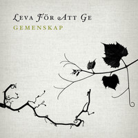 Gemenskap - Leva För Att Ge