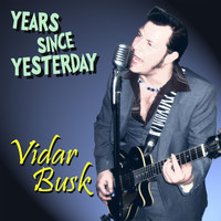 Vidar Busk - Years Since Yesterday - Single