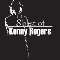 Kenny Rogers - 8 Best of Kenny Rogers