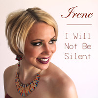 Irene - I Will Not Be Silent