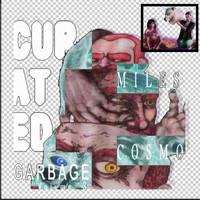 Miles Cosmo - Curated Garbage, Vol. 3