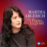 Martha Argerich - Martha Argerich: The Piano Legend