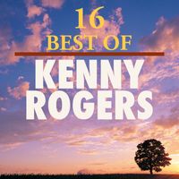 Kenny Rogers - 16 Best of Kenny Rogers