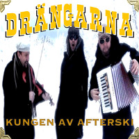 Drängarna - Kungen av Afterski