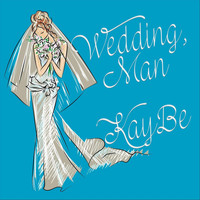 KayBe - Wedding, Man