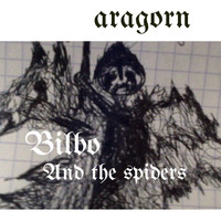 Aragorn - Bilbo and the Spiders
