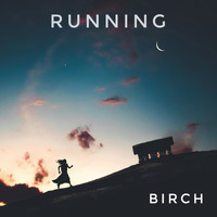 Birch - Running