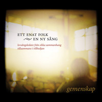 Gemenskap - Ett enat folk, en ny sång