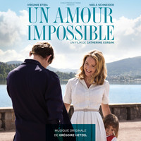Grégoire Hetzel - Un amour impossible (Original Motion Picture Soundtrack)