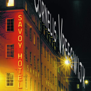 Cornelis Vreeswijk - Savoy Hotel