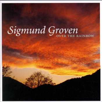 Sigmund Groven - Over the Rainbow