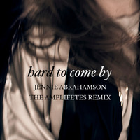 Jennie Abrahamson - Hard to Come By
