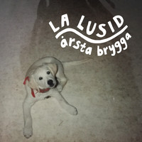 La Lusid - Årsta Brygga